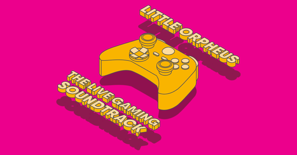 Little Orpheus: The Live Gaming Soundtrack